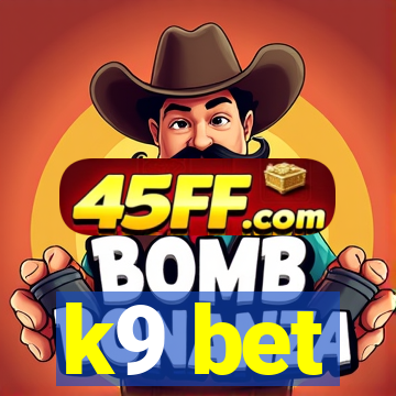 k9 bet